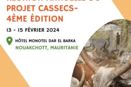 La 4ème Réunion Annuelle du Projet Séquestration de Carbone et émissions de Gaz à Effet de Serre dans les écosystèmes  Agrosylvopastoraux des états sahéliens du CILSS ( CASSECS) du 13 au 15 février 2024 à Nouakchott, en Mauritanie : Une soixantaine de personnes  attendues à Nouakchott pour contribuer à façonner l’avenir de la recherche sur la sécurité alimentaire et l’environnement au Sahel.