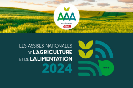 8e édition des Assises Nationales de l’Agriculture et de l’Alimentation le 14 novembre 2024 à Cesson-Sévigné  en France :  » Des champs à l’assiette, sortons de nos contradictions ».