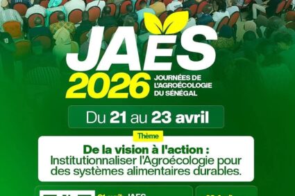 Cinquième édition des Journées agroécologiques 2026 (JAES) : une étape décisive vers l’institutionnalisation de l’agroécologie au Sénégal du 21 au 23 avril 2026 a Dakar.