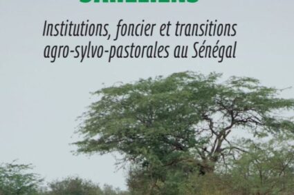 « Foncier, pastoralisme et changement climatique : le Dr Tamsir Mbaye propose une nouvelle lecture des territoires sahéliens » axé sur l’intérêt scientifique et les enjeux de gouvernance des territoires sahéliens.